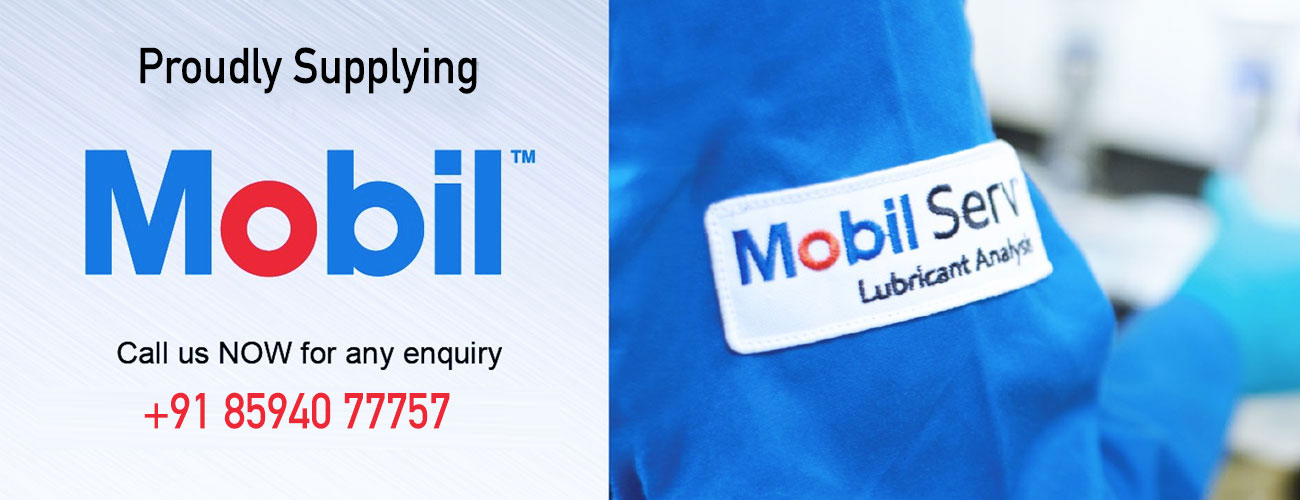 Proudly supplying Mobil, including Mobil Serv lubricant analysis. Call +91 85940 77757